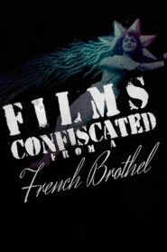 Films Confiscated from a French Brothel 2022 on netflix
