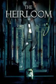 The Heirloom 2005 on netflix