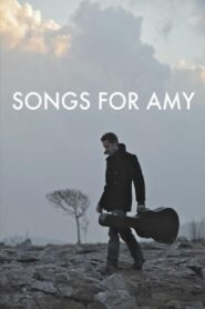 Songs for Amy 2012 on netflix