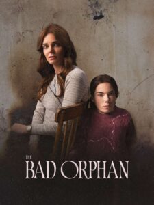 The Bad Orphan 2024 on netflix