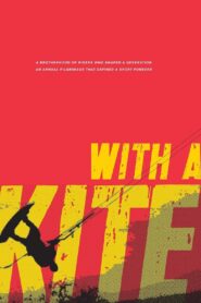 With A Kite 2015 on netflix