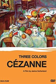 Cézanne: Three Colours Cézanne 1996 on netflix