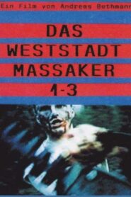 Das Weststadt Massaker 1-3 (Directors Cut) 1994 on netflix