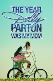The Year Dolly Parton Was My Mom 2011 on netflix