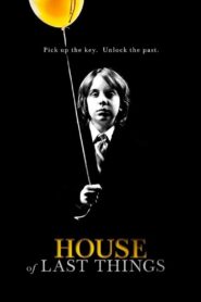 House of Last Things 2013 on netflix