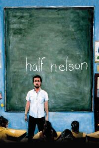 Half Nelson 2006 on netflix