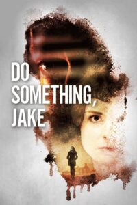 Do Something, Jake 2018 on netflix