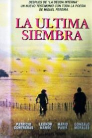 La última siembra 1991 on netflix