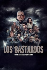 Los bastardos 2023 on netflix