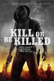 Kill or Be Killed 2016 on netflix