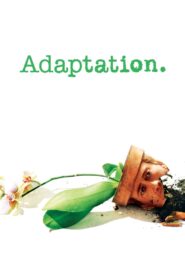 Adaptation. 2002 on netflix