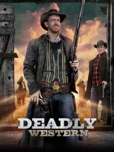 Deadly Western 2023 on netflix