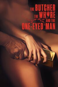 The Butcher, The Whore and the One-Eyed Man 2018 on netflix