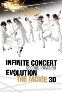 INFINITE Concert Second Invasion Evolution the Movie 3D 2012 on netflix
