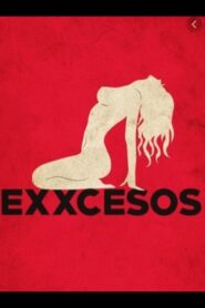 Exxcesos 2005 on netflix