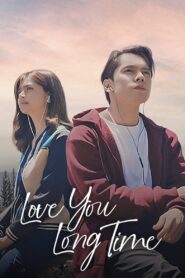 Love You Long Time 2023 on netflix