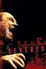 Severed 2005 on netflix