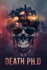 Death PhD 2024 on netflix