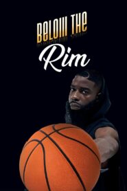 Below the Rim 2024 on netflix