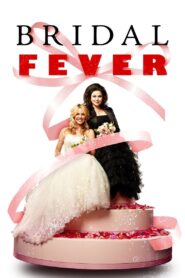 Bridal Fever 2008 on netflix
