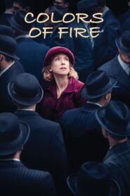 The Colors of Fire 2022 on netflix