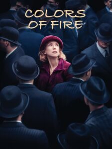 The Colors of Fire 2022 on netflix