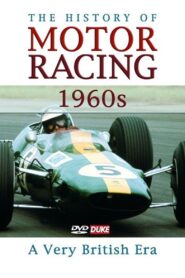 The History of Motor Racing 1960s – A Very British Era 2004 on netflix