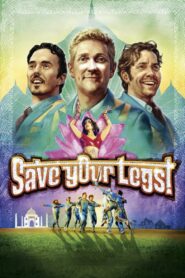 Save Your Legs! 2013 on netflix
