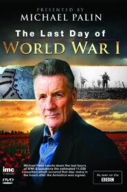 The Last Day of World War One 2008 on netflix