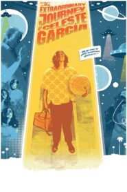 The Extraordinary Journey of Celeste García 2018 on netflix