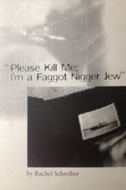 “Please Kill Me, I’m a Faggot Nigger Jew” 1996 on netflix
