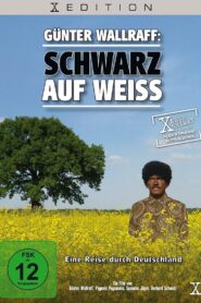 Günter Wallraff: Schwarz auf Weiss 2009 on netflix