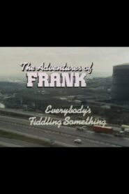 The Adventures of Frank: Everybody’s Fiddling Something 1980 on netflix
