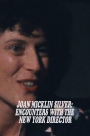 Joan Micklin Silver: Encounters with the New York Director 1983 on netflix