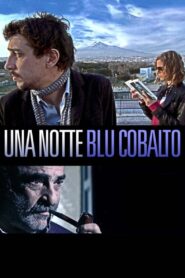 Una notte blu cobalto 2010 on netflix