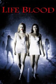 Life Blood 2009 on netflix