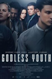 Godless Youth 2017 on netflix