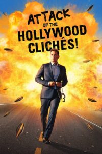 Attack of the Hollywood Clichés! 2021 on netflix