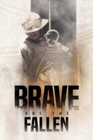 Brave are the Fallen 2020 on netflix