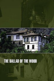 The Ballad of the Wood 1987 on netflix