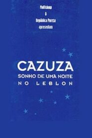 Cazuza – A Leblon Night’s Dream 1997 on netflix