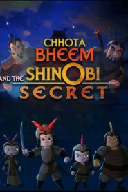 Chhota Bheem and The ShiNobi Secret 2013 on netflix