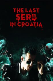 The Last Serb in Croatia 2019 on netflix
