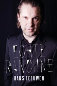 Hans Teeuwen: Echte Rancune 2016 on netflix