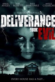 Deliverance from Evil 2012 on netflix