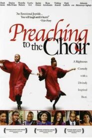 Preaching to the Choir 2005 on netflix