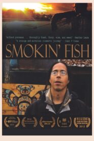 Smokin’ Fish 2011 on netflix