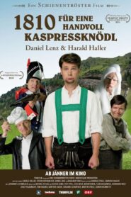 1810 – Für eine Handvoll Kaspressknödel 2011 on netflix