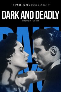 Dark and Deadly: Fifty Years of Film Noir 1995 on netflix