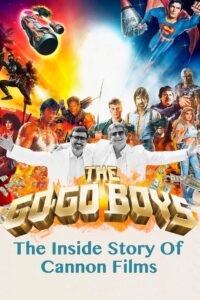 The Go-Go Boys: The Inside Story of Cannon Films 2014 on netflix